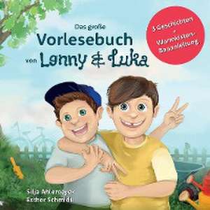 Das große Vorlesebuch von Lenny und Luka de Silja Ahlemeyer