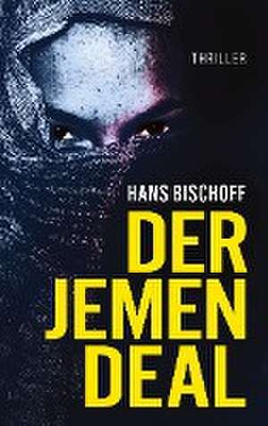 Der Jemen Deal de Hans Bischoff