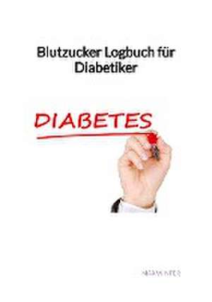 Winter, M: Blutzucker Logbuch für Diabetiker