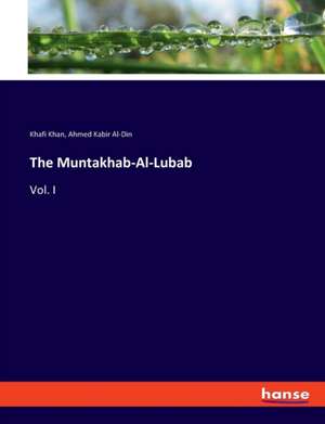 The Muntakhab-Al-Lubab de Khafi Khan