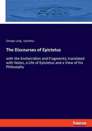 The Discourses of Epictetus de George Long