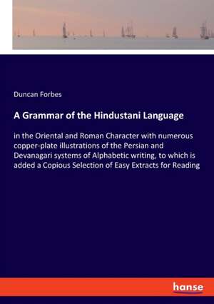 A Grammar of the Hindustani Language de Duncan Forbes