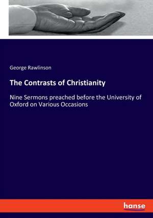 The Contrasts of Christianity de George Rawlinson