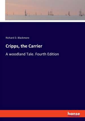 Cripps, the Carrier de Richard D. Blackmore