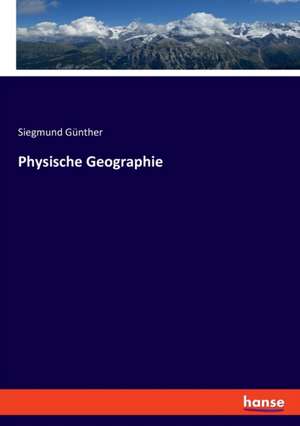 Physische Geographie de Siegmund Günther