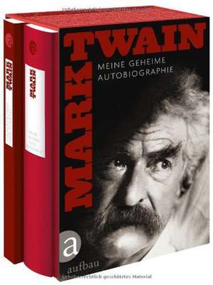 Cartea Meine geheime Autobiographie de Mark Twain