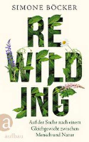 Rewilding de Simone Böcker