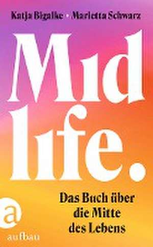 Midlife de Katja Bigalke