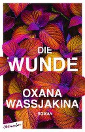 Die Wunde de Oxana Wassjakina