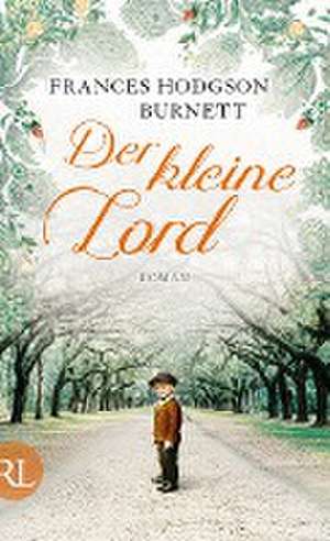 Der kleine Lord de Frances Hodgeson Burnett