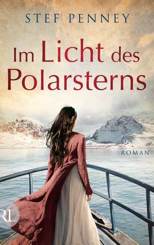 Im Licht des Polarsterns de Stef Penney