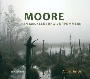 Moore in Mecklenburg-Vorpommern de Jürgen Reich