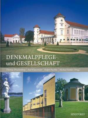 Denkmalpflege und Gesellschaft de Thomas Drachenberg