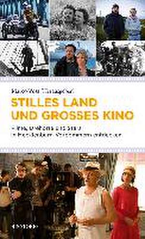 Stilles Land und großes Kino de Marco Voss