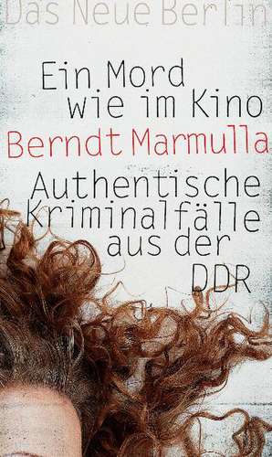 Ein Mord wie im Kino de Berndt Marmulla