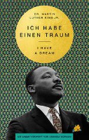 I Have a Dream - Ich habe einen Traum de Martin Luther King