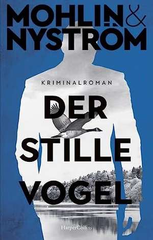 Der stille Vogel de Peter Mohlin