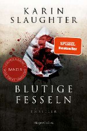 Blutige Fesseln de Karin Slaughter