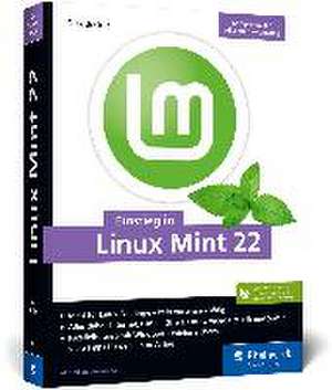 Einstieg in Linux Mint 22 de Dirk Becker