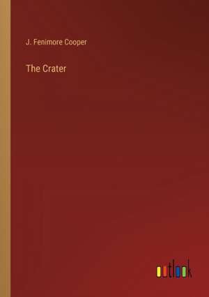 The Crater de J. Fenimore Cooper