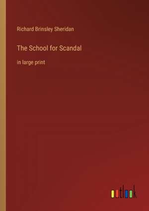 The School for Scandal de Richard Brinsley Sheridan