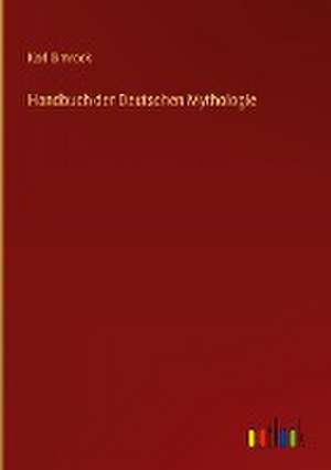 Handbuch der Deutschen Mythologie de Karl Simrock