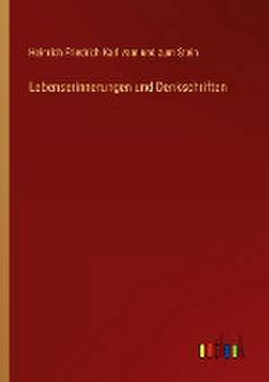 Lebenserinnerungen und Denkschriften de Heinrich Friedrich Karl vom und zum Stein