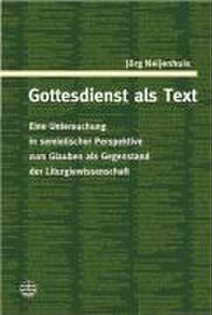 Gottesdienst ALS Text