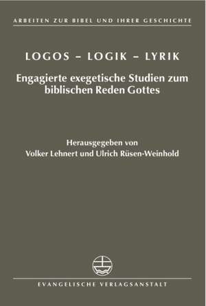 Logos - Logik - Lyrik de Volker A. Lehnert