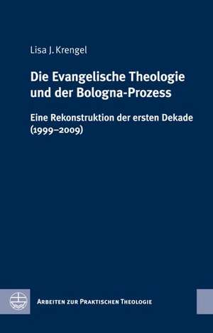 Die Evangelische Theologie und der Bologna-Prozess de Lisa J. Krengel