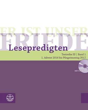 Er ist unser Friede. Lesepredigten Textreihe III/Bd. 1 - Broschur + CD de Helmut Schwier