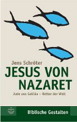 Jesus von Nazaret de Jens Schröter