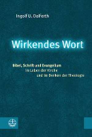 Wirkendes Wort de Ingolf U. Dalferth