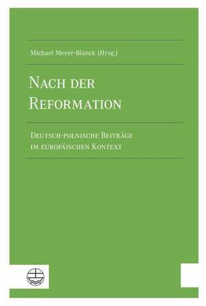 Nach der Reformation de Michael Meyer-Blanck