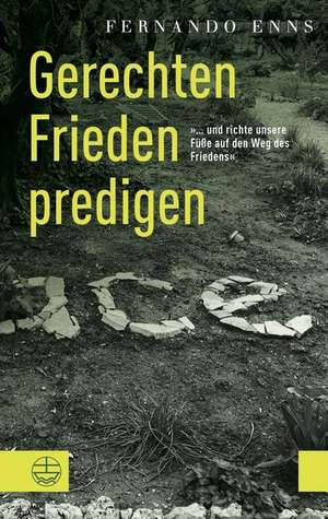 Gerechten Frieden predigen de Fernando Enns