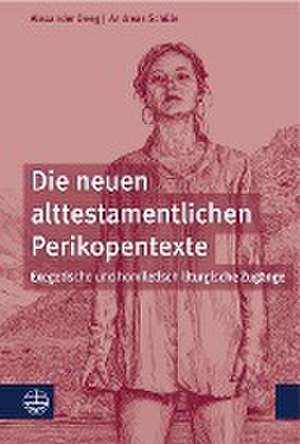 Die neuen alttestamentlichen Perikopentexte de Alexander Deeg