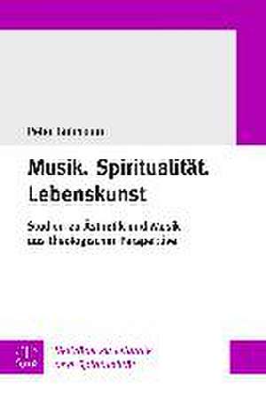 Musik.Spiritualität.Lebenskunst de Peter Bubmann