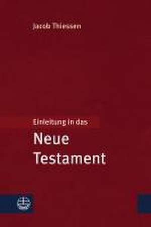 Einleitung in das Neue Testament de Jacob Thiessen