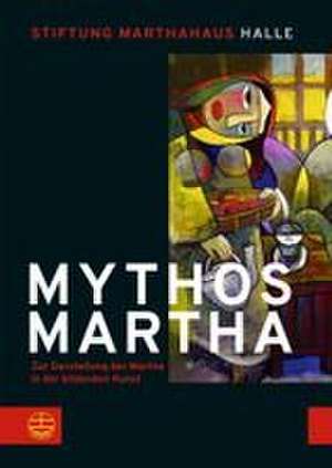 Mythos Martha de Norbert Kreis