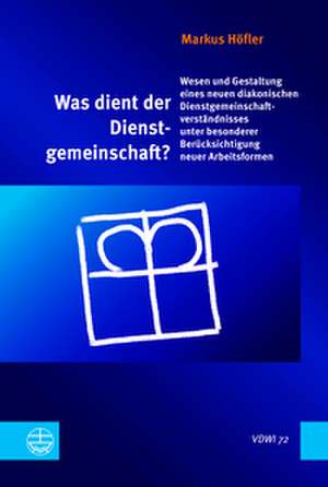 Was dient der Dienstgemeinschaft? de Markus Höfler