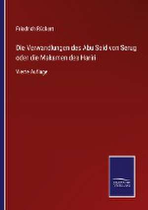 Die Verwandlungen des Abu Seid von Serug oder die Makamen des Hariri de Friedrich Rückert