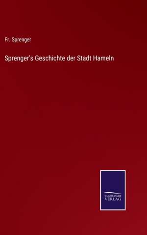 Sprenger's Geschichte der Stadt Hameln de Fr. Sprenger