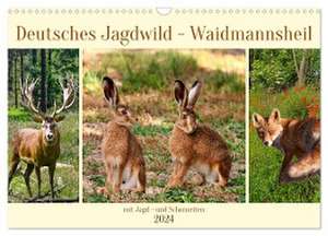 Deutsches Jagdwild - Waidmannsheil (Wandkalender 2024 DIN A3 quer), CALVENDO Monatskalender de Claudia Kleemann