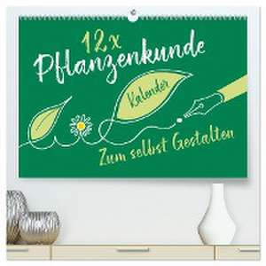 12 x Pflanzenkunde - Bastelkalender (hochwertiger Premium Wandkalender 2024 DIN A2 quer), Kunstdruck in Hochglanz de ROTH-Design ROTH-Design