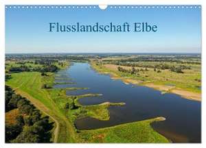 Flusslandschaft Elbe (Wandkalender 2025 DIN A3 quer), CALVENDO Monatskalender de Markus Beck