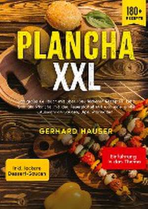 Plancha XXL de Gerhard Hauser