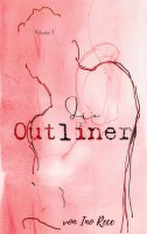 Die Outliner Volume 1 de Ino Rece