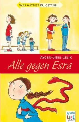 Alle gegen Esra de Aygen-Sibel Celik