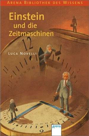 Einstein und die Zeitmaschinen de Luca Novelli