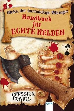 Handbuch für echte Helden de Cressida Cowell